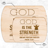 Products Bible Verse Hardwood Oval Cutting Board - God Is The Strength Of My Heart ~Psalm 73:26~ Design 15