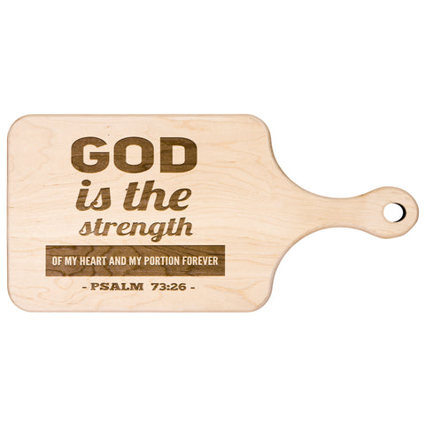 Products Bible Verse Hardwood Paddle Cutting Board - God Is The Strength Of My Heart ~Psalm 73:26~ Design 2