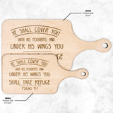 Products Bible Verse Hardwood Paddle Cutting Board - Under His Wings You Shall Take Refuge ~Psalm 91:4~ Design 3
