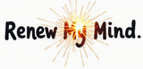 Bible Verse Christian Mug: Renew My Mind (Design 9)