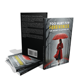 Physical Book | Too Hurt for Forgiveness: The Secret to Letting Go