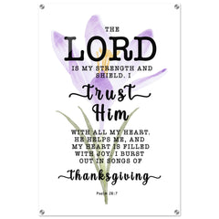 Minimalist Typography Acrylic Print | The Lord Is My Strength & My Shield ~Psalm 28:7~ (5 Designs)