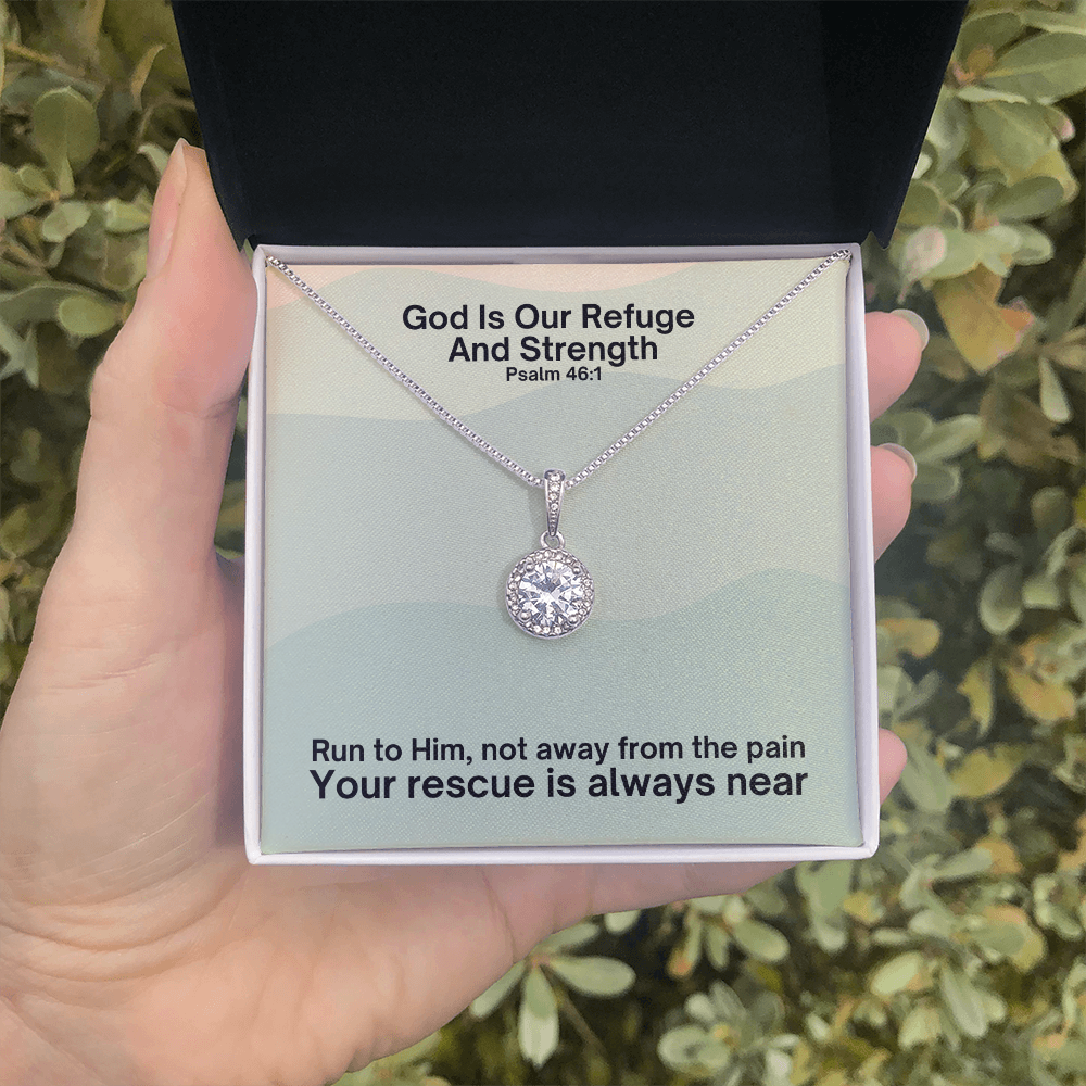 God Is Our Refuge And Strength (Psalm 46:1) | Eternal Hope Pendant Necklace