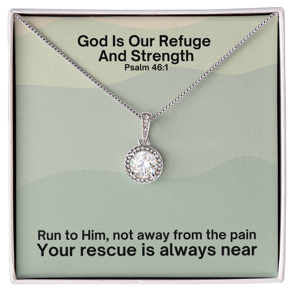 God Is Our Refuge And Strength (Psalm 46:1) | Eternal Hope Pendant Necklace