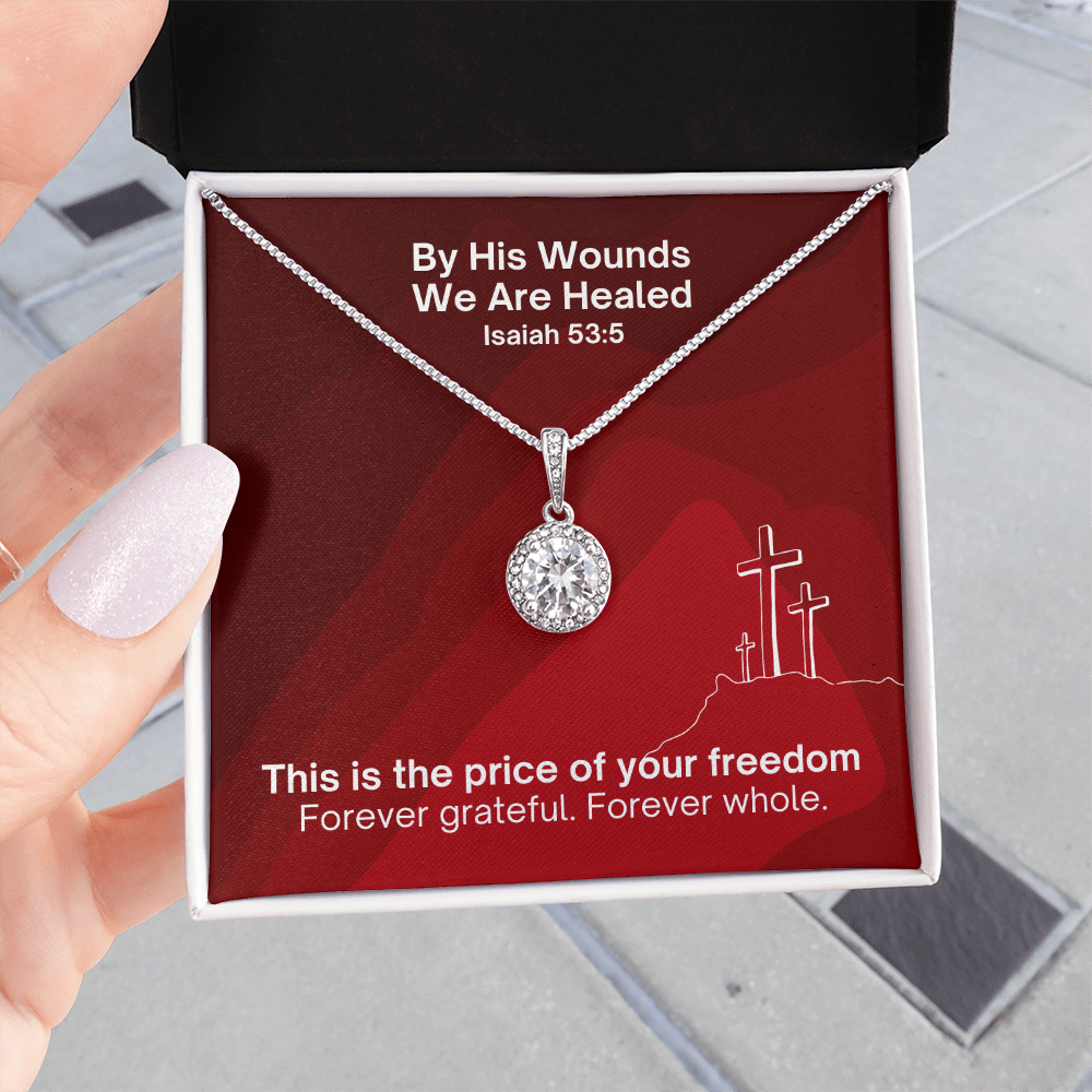 By His Wounds We Are Healed (Isaiah 53:5) | Eternal Hope Pendant Necklace