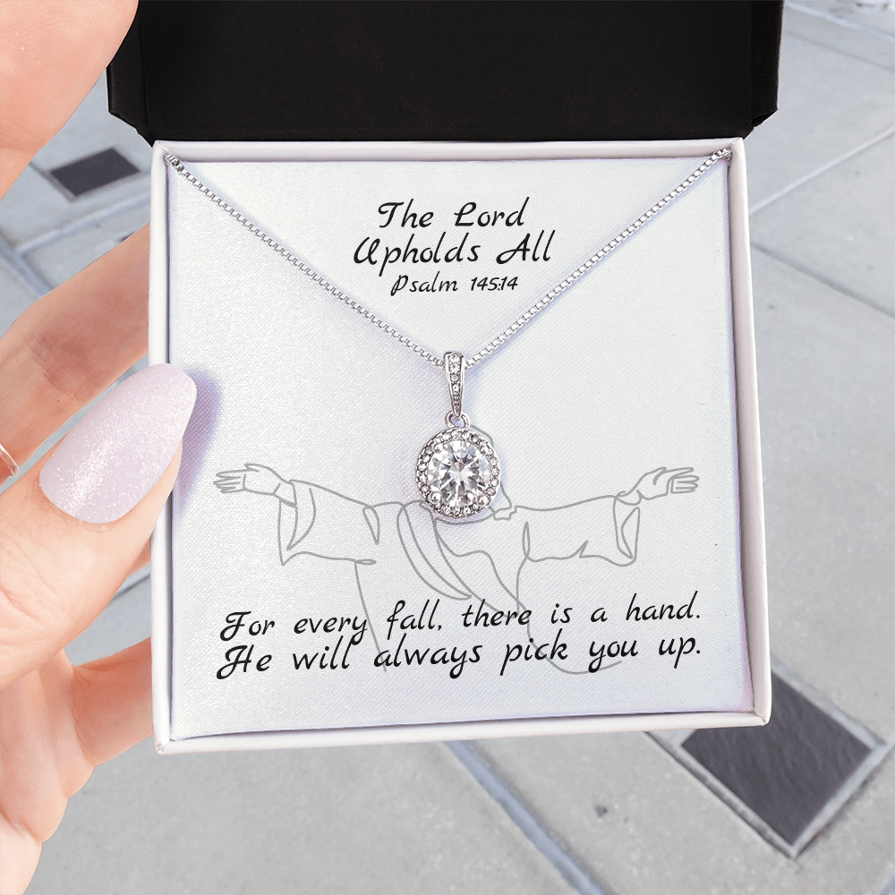 The Lord Upholds All (Psalm 145:14) | Eternal Hope Pendant Necklace
