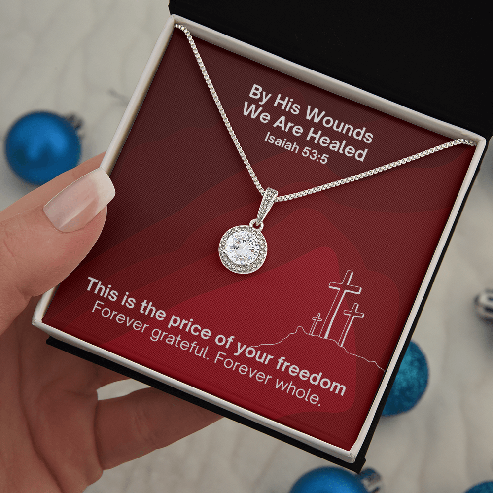 By His Wounds We Are Healed (Isaiah 53:5) | Eternal Hope Pendant Necklace