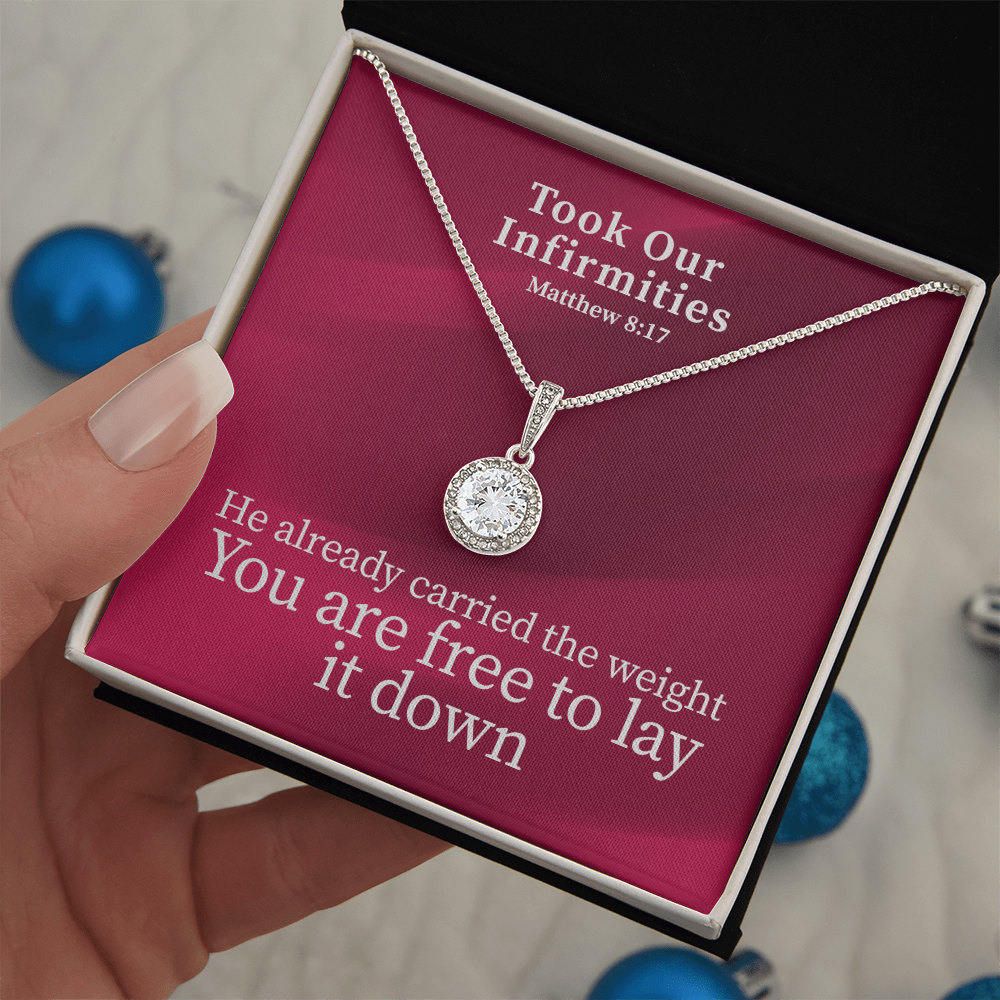Took Our Infirmities (Matthew :17) | Eternal Hope Pendant Necklace