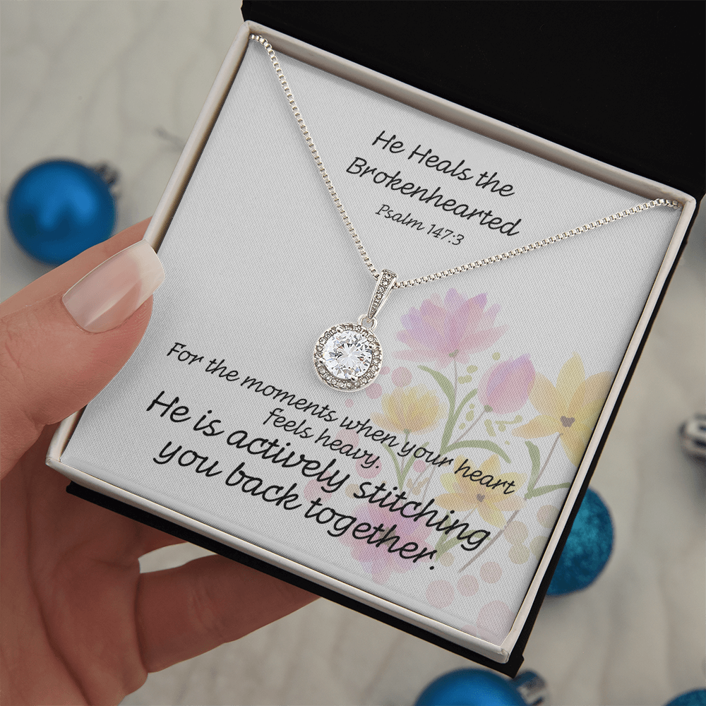 He Heals The Brokenhearted (Psalm 147:3) | Eternal Hope Pendant Necklace