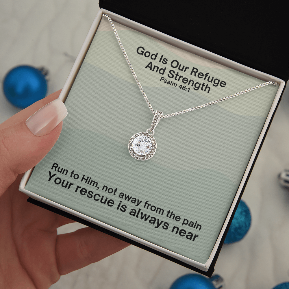 God Is Our Refuge And Strength (Psalm 46:1) | Eternal Hope Pendant Necklace