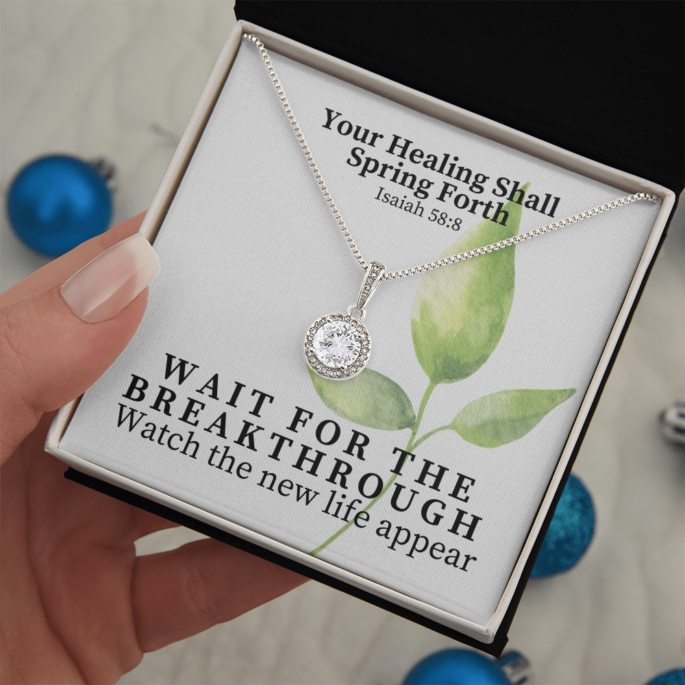 Your Healing Shall Spring Forth (Isaiah 58:8) | Eternal Hope Pendant Necklace