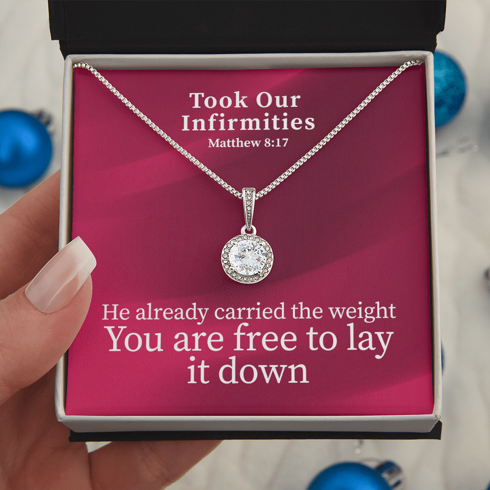 Took Our Infirmities (Matthew :17) | Eternal Hope Pendant Necklace