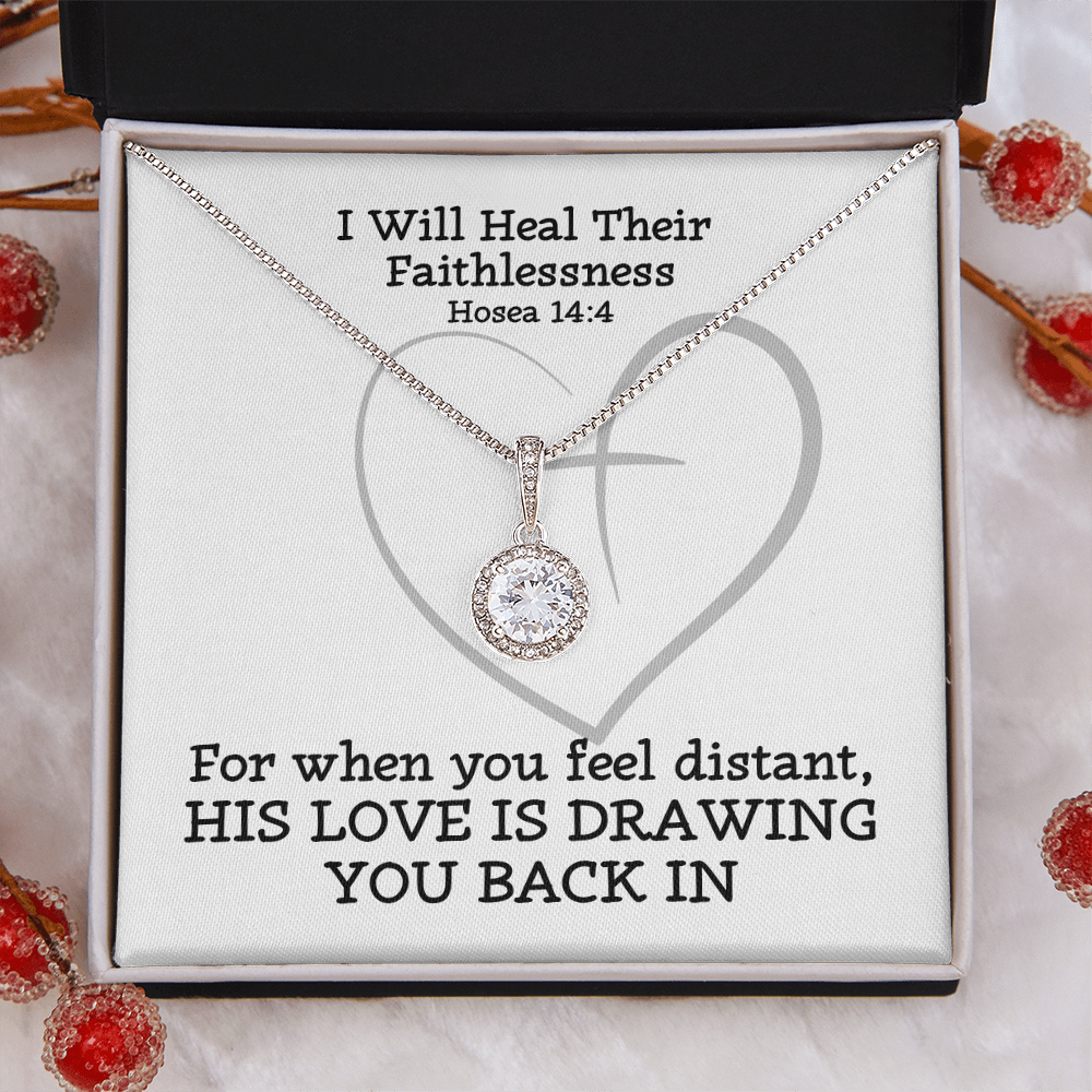 I Will Heal Their Faithlessness (Hosea 14:4) | Eternal Hope Pendant Necklace