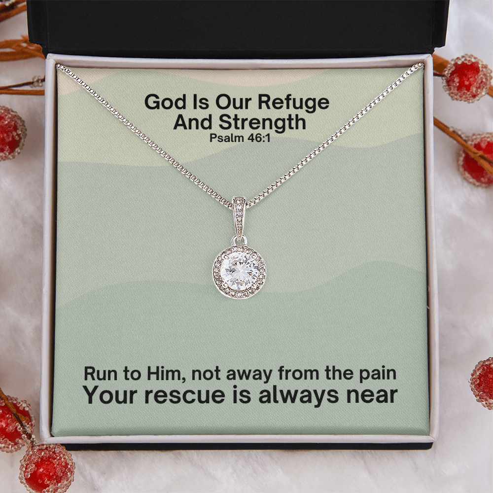 God Is Our Refuge And Strength (Psalm 46:1) | Eternal Hope Pendant Necklace