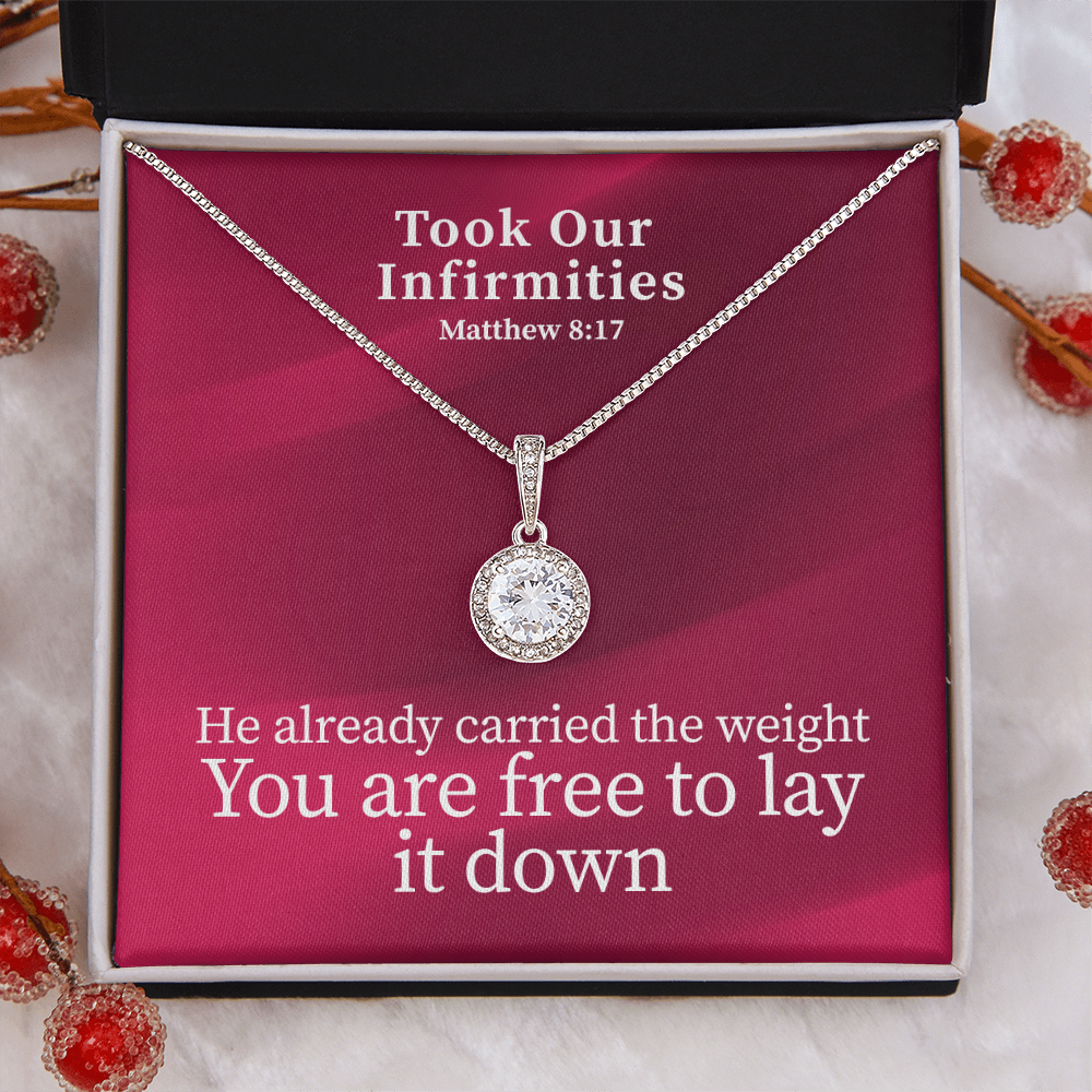 Took Our Infirmities (Matthew :17) | Eternal Hope Pendant Necklace