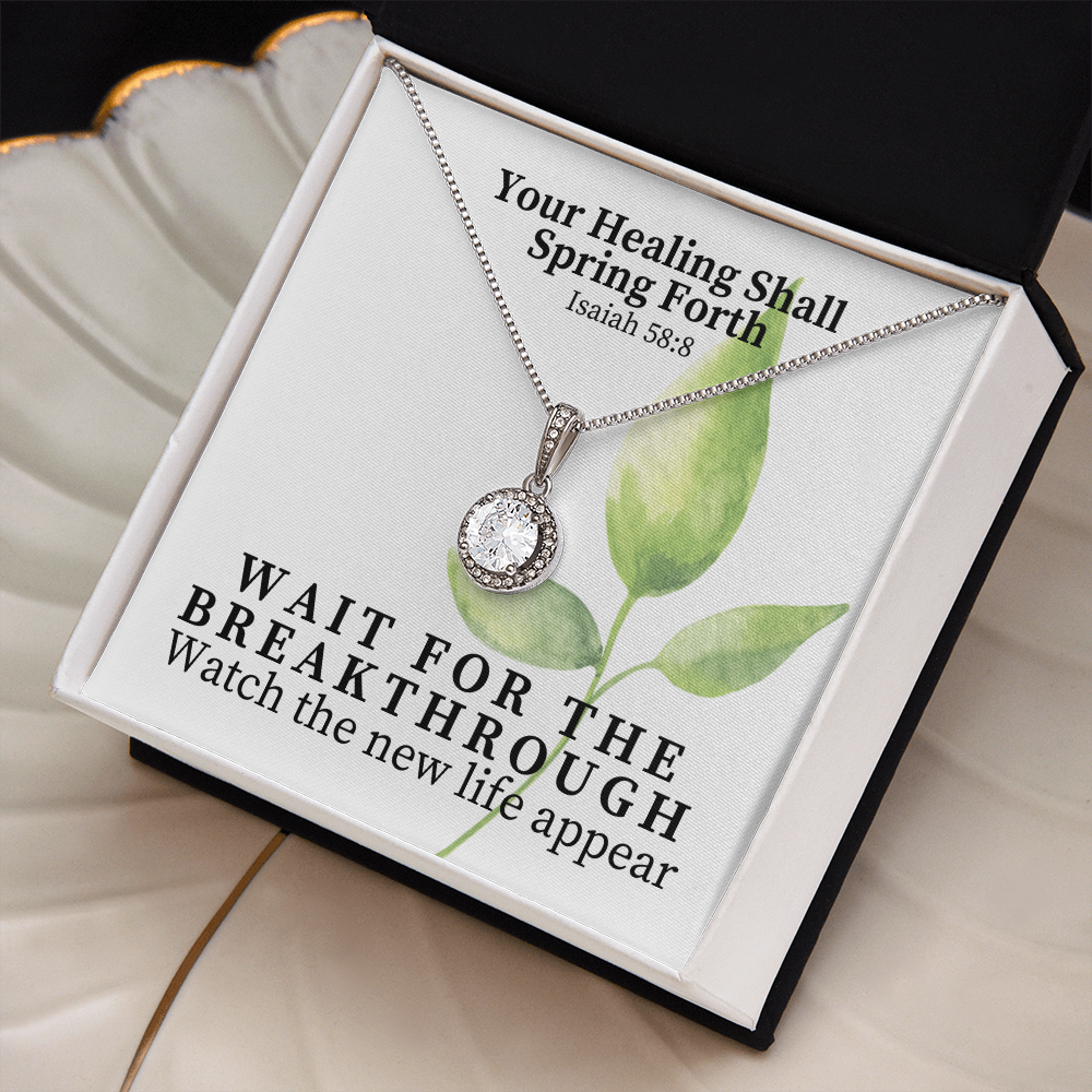 Your Healing Shall Spring Forth (Isaiah 58:8) | Eternal Hope Pendant Necklace