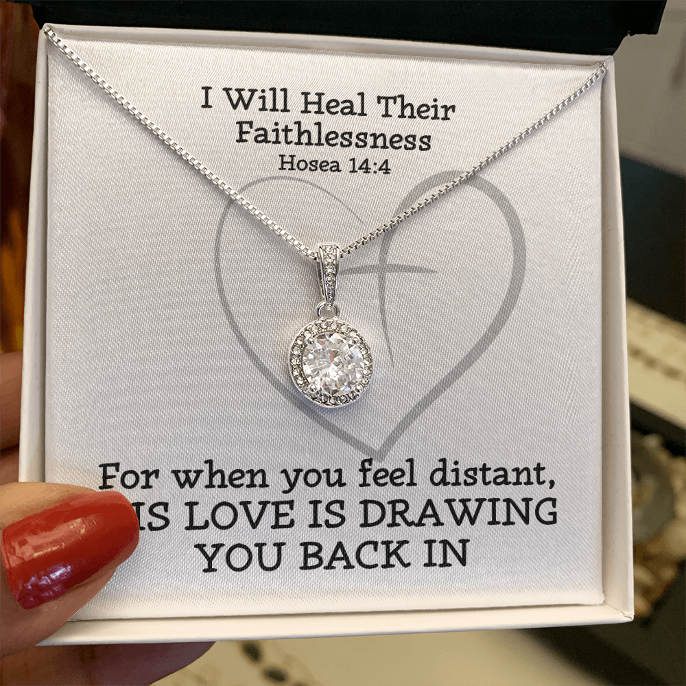 I Will Heal Their Faithlessness (Hosea 14:4) | Eternal Hope Pendant Necklace