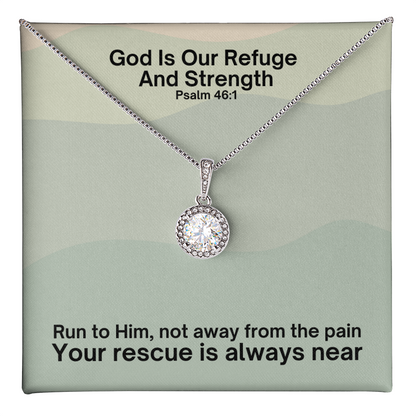 God Is Our Refuge And Strength (Psalm 46:1) | Eternal Hope Pendant Necklace
