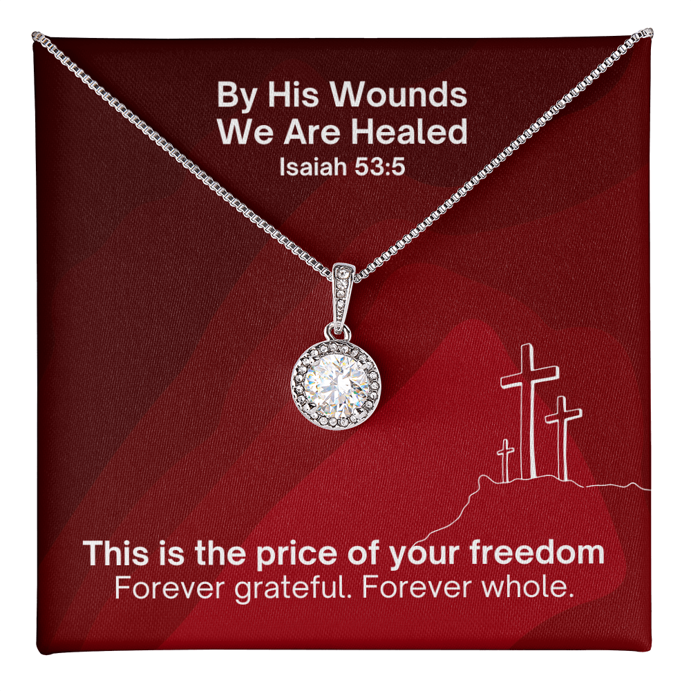 By His Wounds We Are Healed (Isaiah 53:5) | Eternal Hope Pendant Necklace
