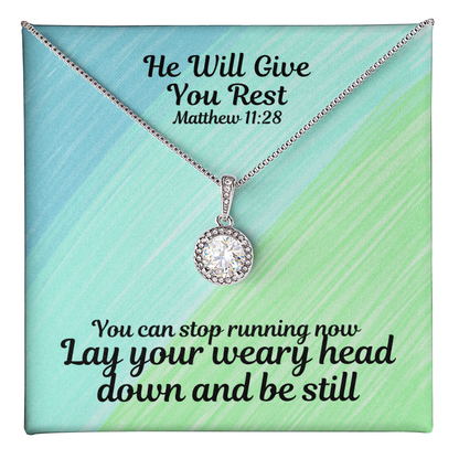 He Will Give You Rest (Matthew 11:28) | Eternal Hope Pendant Necklace