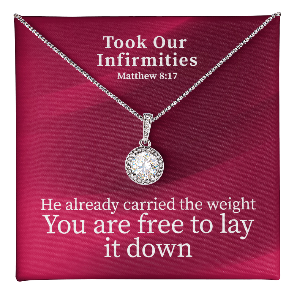 Took Our Infirmities (Matthew :17) | Eternal Hope Pendant Necklace