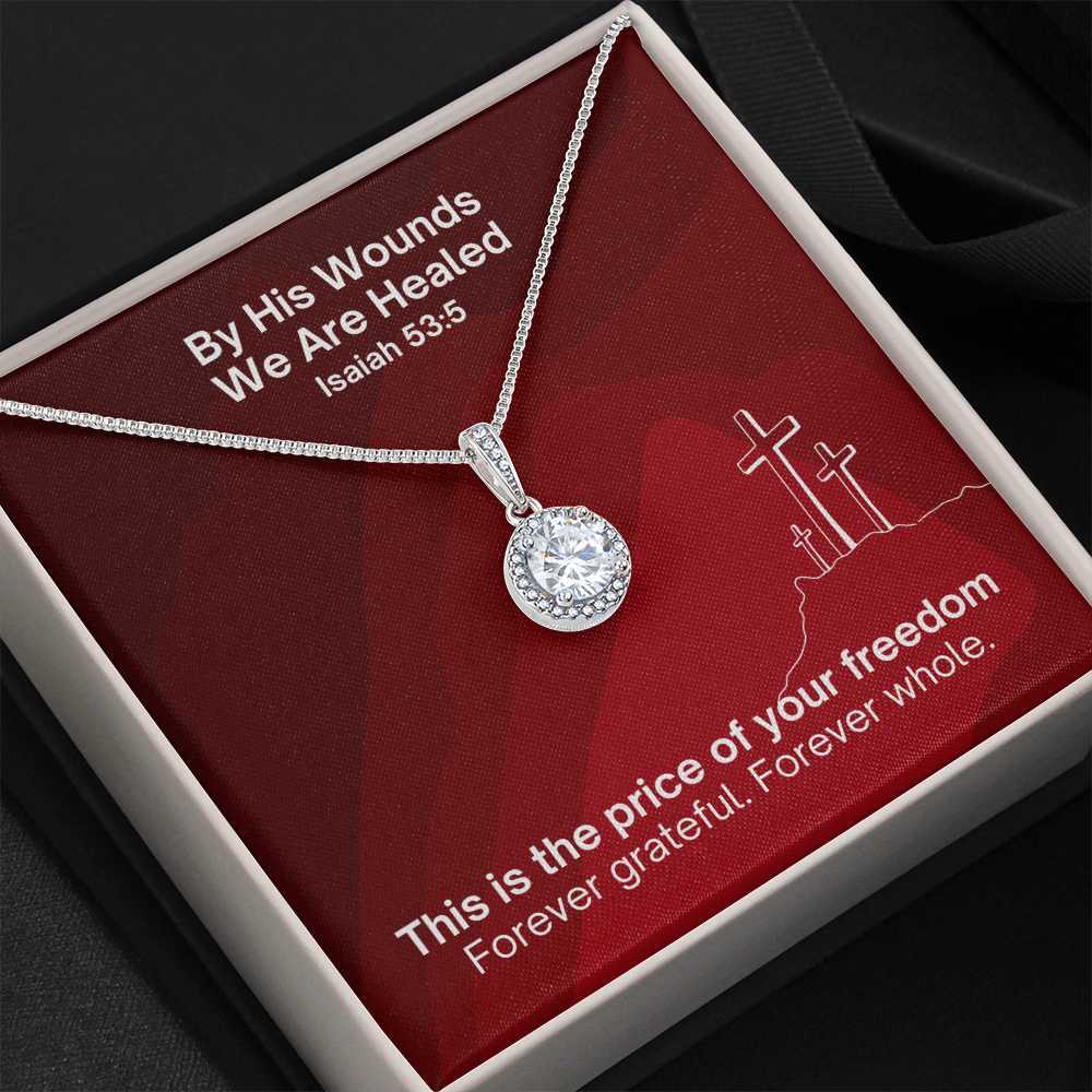 By His Wounds We Are Healed (Isaiah 53:5) | Eternal Hope Pendant Necklace