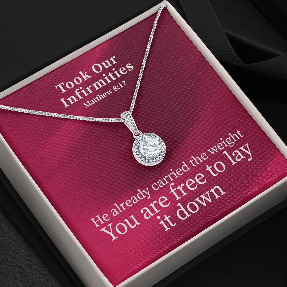 Took Our Infirmities (Matthew :17) | Eternal Hope Pendant Necklace