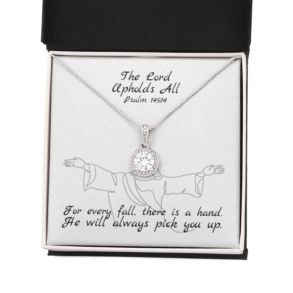 The Lord Upholds All (Psalm 145:14) | Eternal Hope Pendant Necklace
