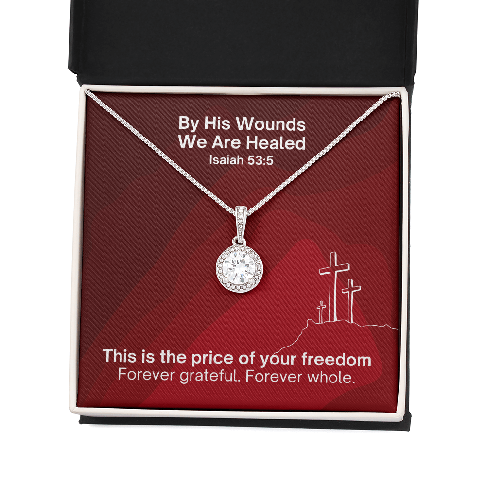 By His Wounds We Are Healed (Isaiah 53:5) | Eternal Hope Pendant Necklace