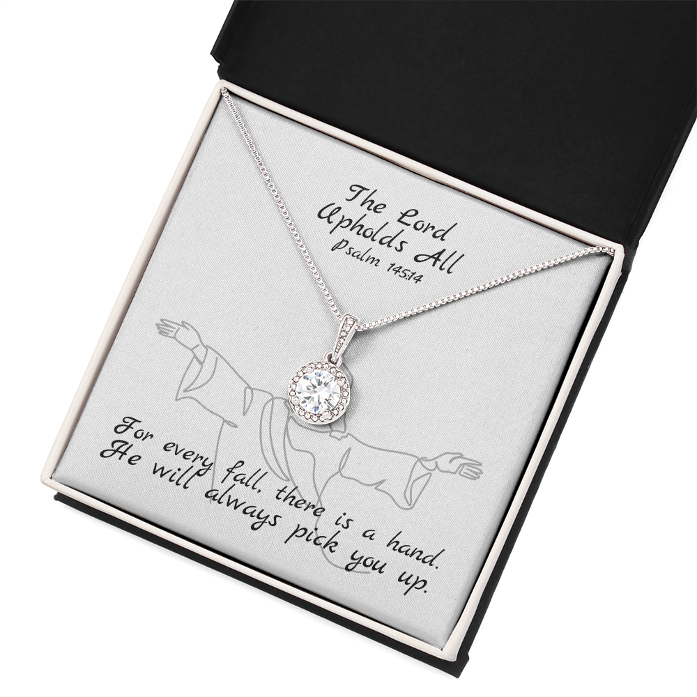 The Lord Upholds All (Psalm 145:14) | Eternal Hope Pendant Necklace