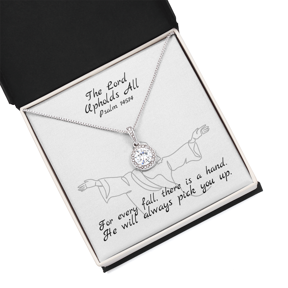 The Lord Upholds All (Psalm 145:14) | Eternal Hope Pendant Necklace