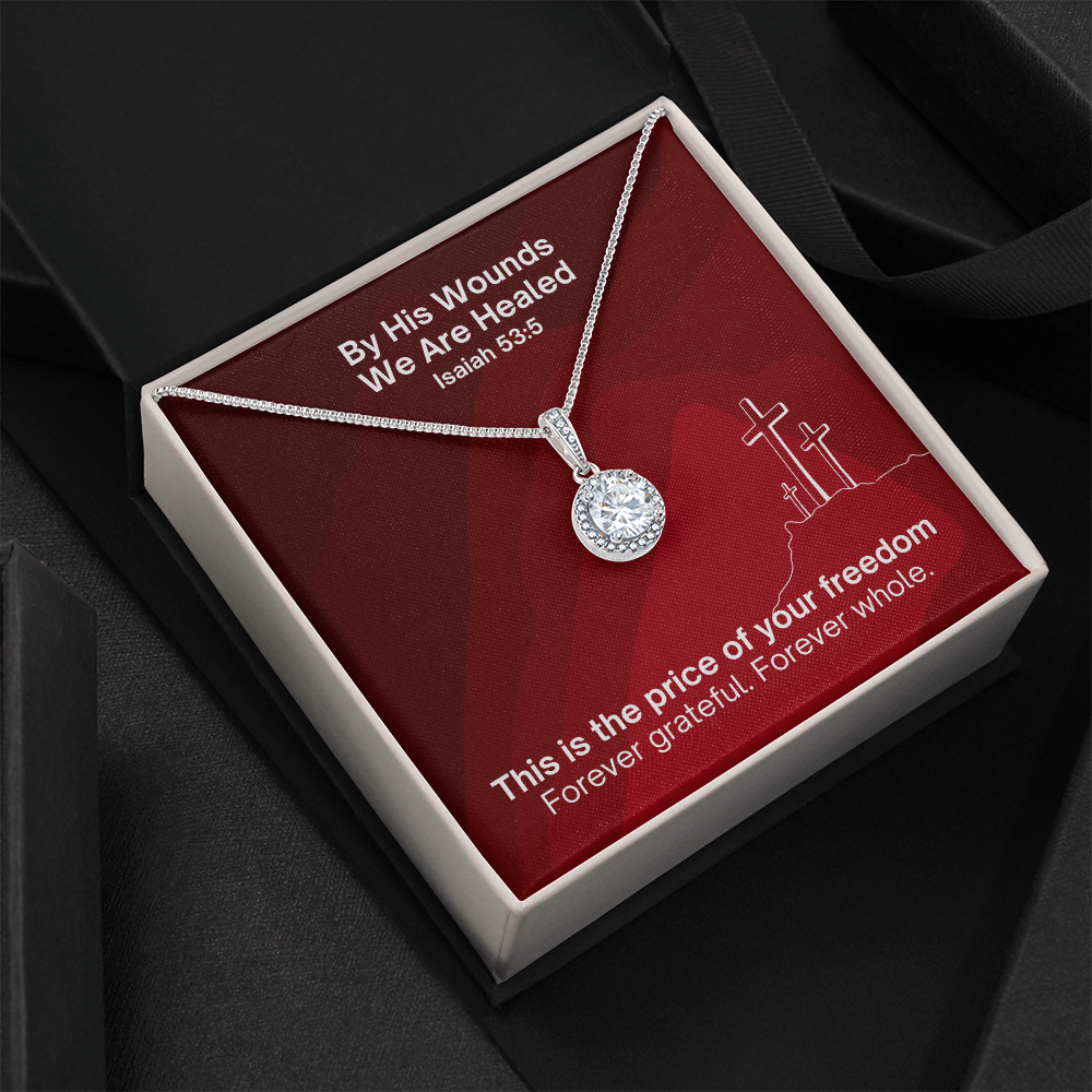 By His Wounds We Are Healed (Isaiah 53:5) | Eternal Hope Pendant Necklace