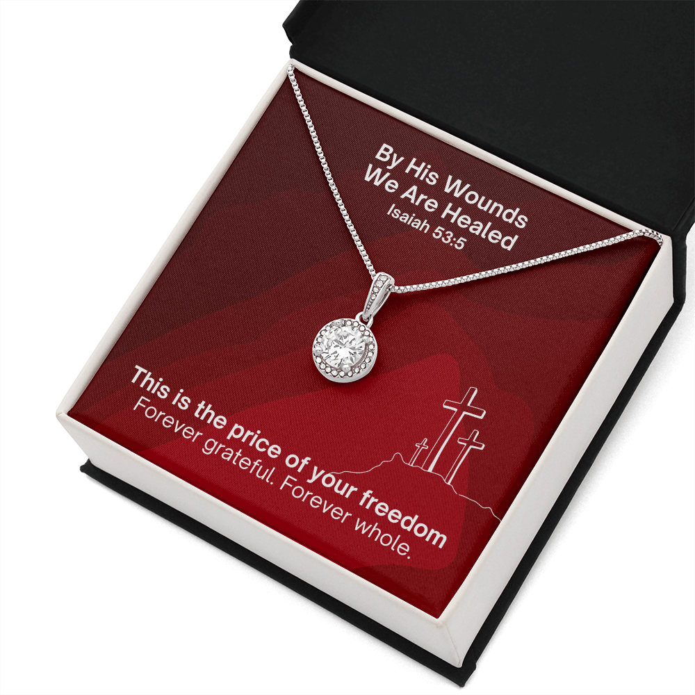By His Wounds We Are Healed (Isaiah 53:5) | Eternal Hope Pendant Necklace