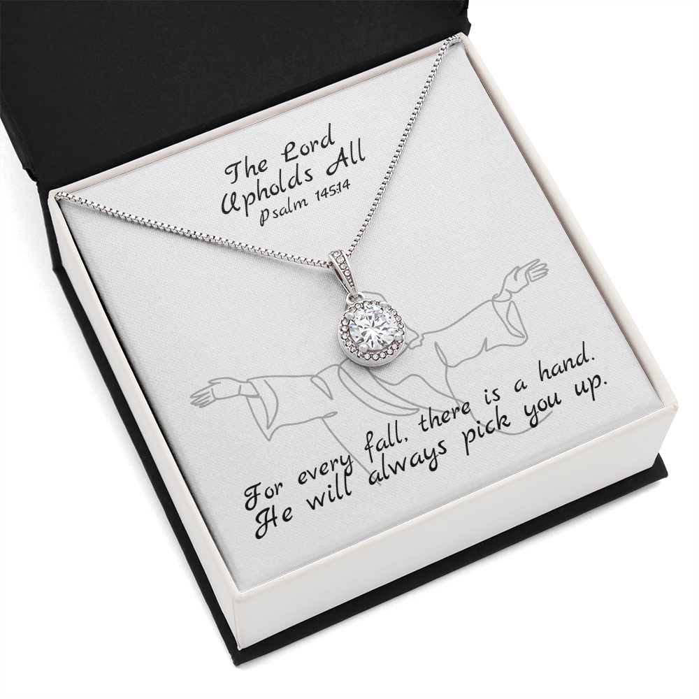The Lord Upholds All (Psalm 145:14) | Eternal Hope Pendant Necklace