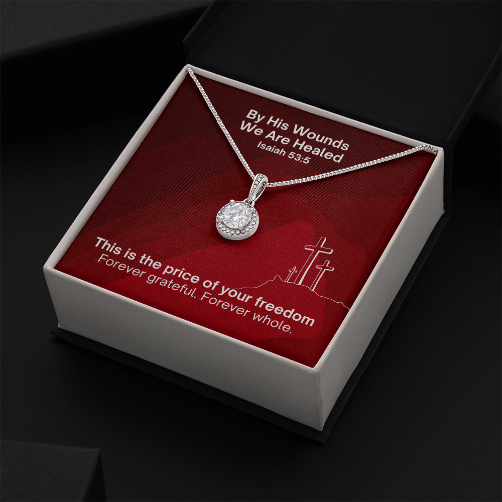 By His Wounds We Are Healed (Isaiah 53:5) | Eternal Hope Pendant Necklace