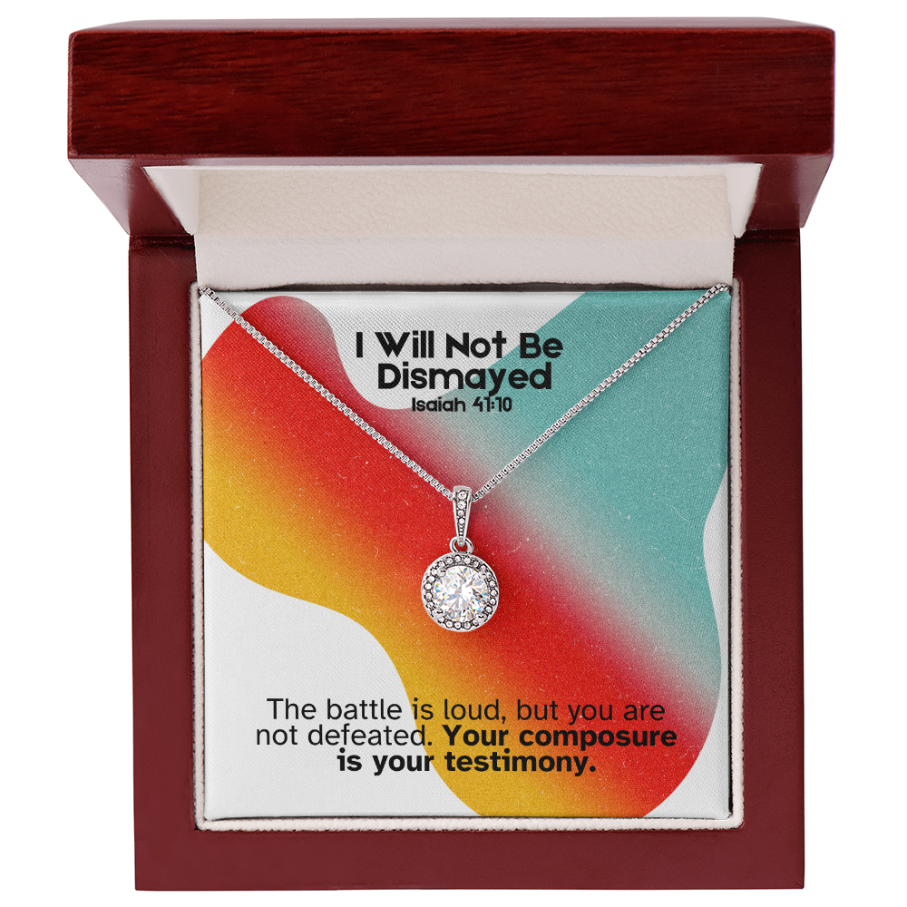 I Will Not Be Dismayed (Isaiah 41:10) | Eternal Hope Pendant Necklace