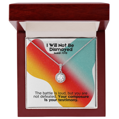 I Will Not Be Dismayed (Isaiah 41:10) | Eternal Hope Pendant Necklace