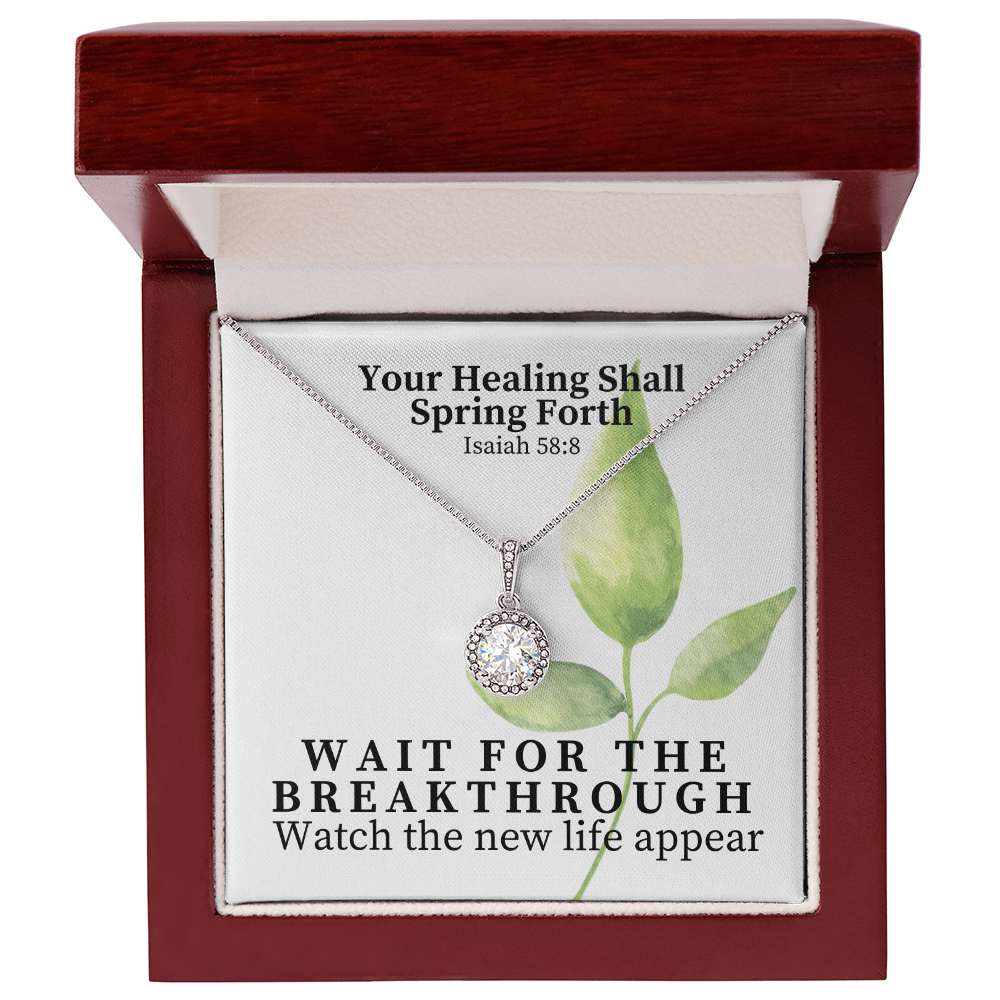 Your Healing Shall Spring Forth (Isaiah 58:8) | Eternal Hope Pendant Necklace