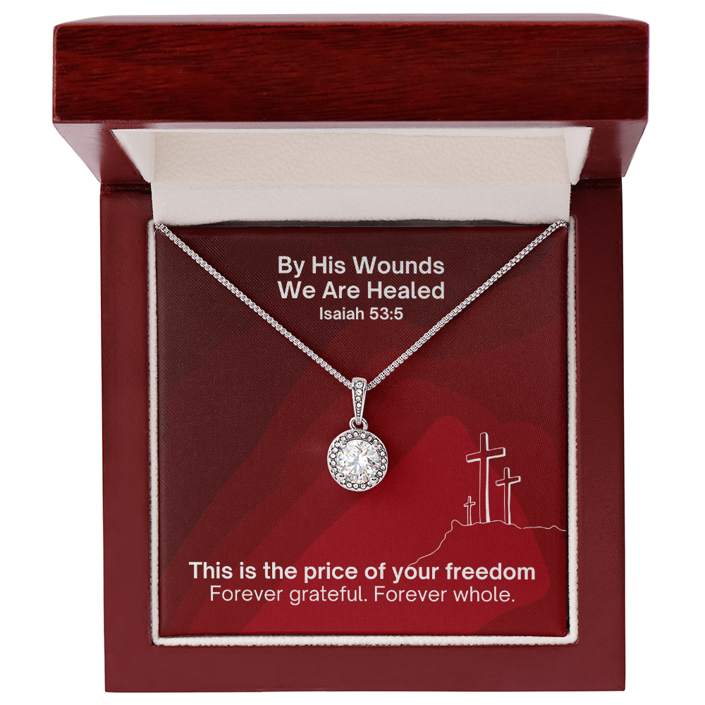 By His Wounds We Are Healed (Isaiah 53:5) | Eternal Hope Pendant Necklace