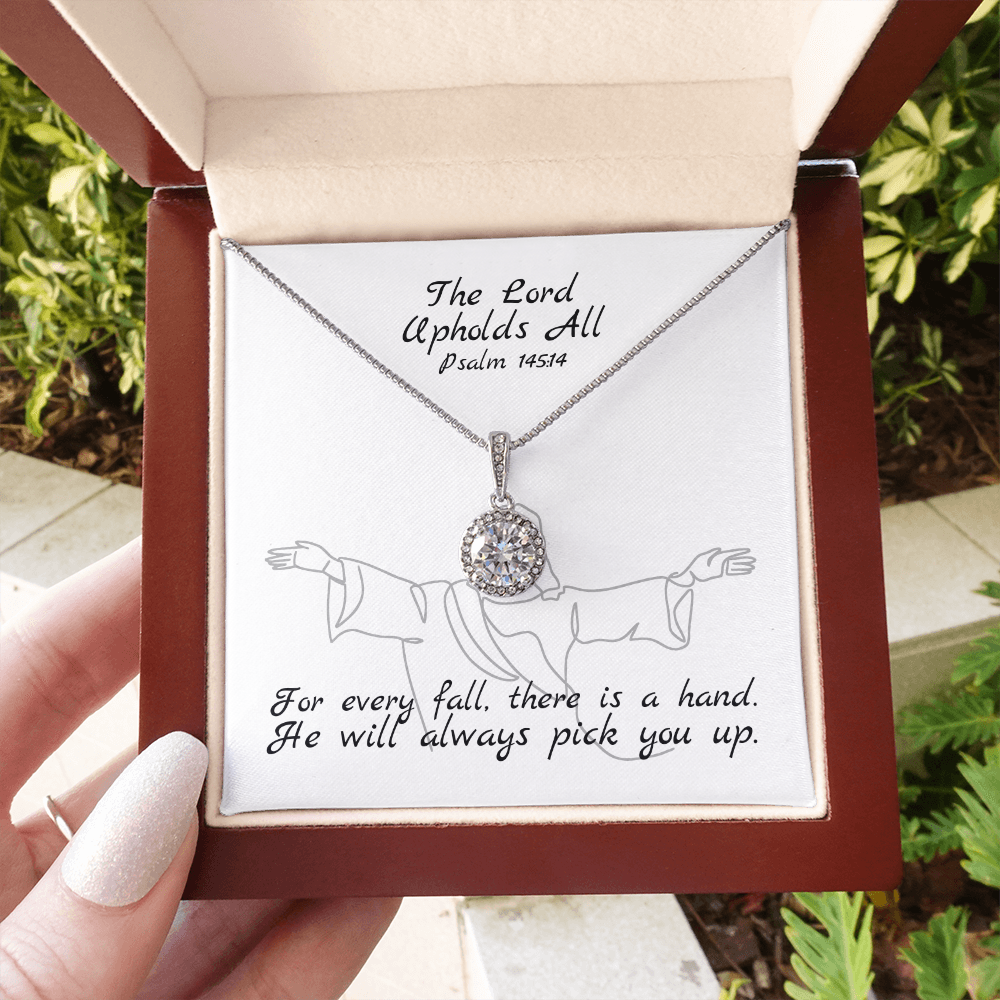 The Lord Upholds All (Psalm 145:14) | Eternal Hope Pendant Necklace