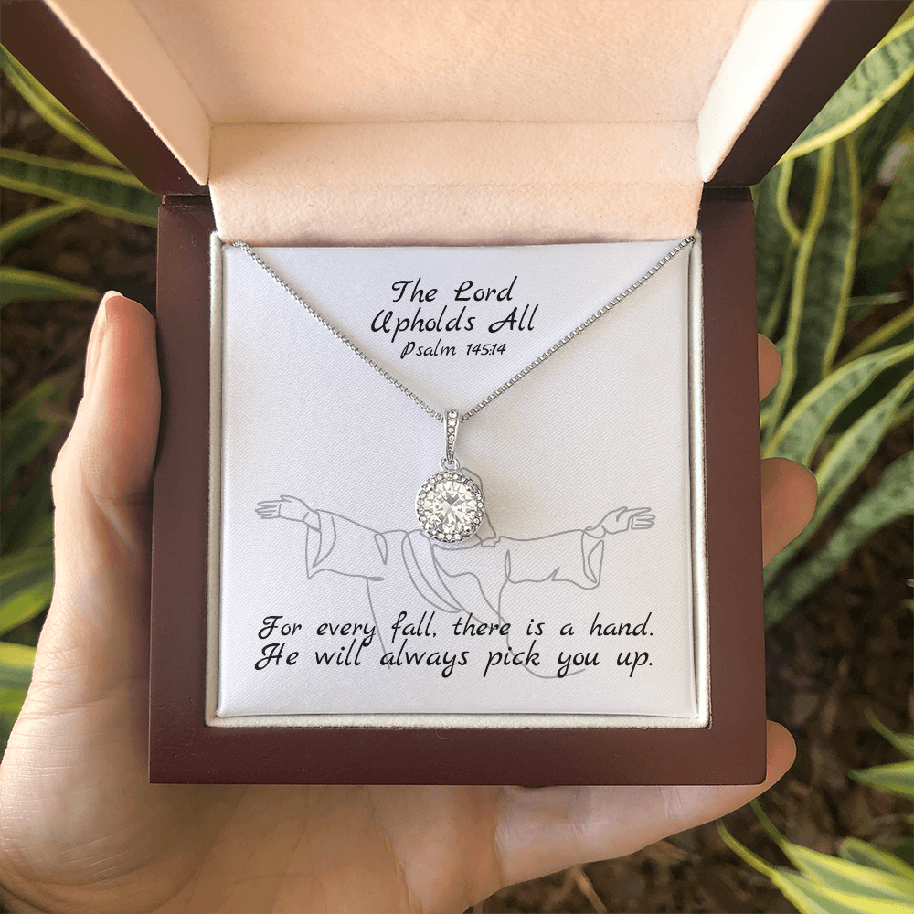 The Lord Upholds All (Psalm 145:14) | Eternal Hope Pendant Necklace