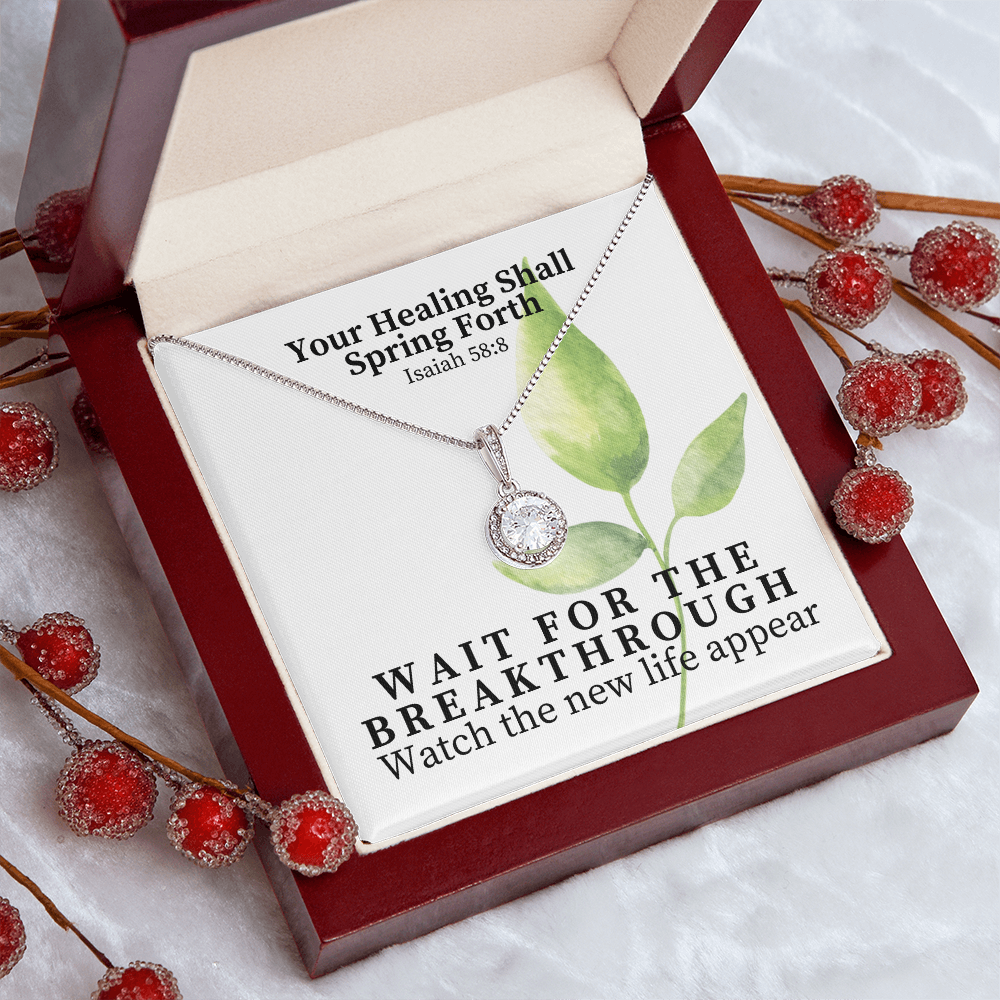 Your Healing Shall Spring Forth (Isaiah 58:8) | Eternal Hope Pendant Necklace