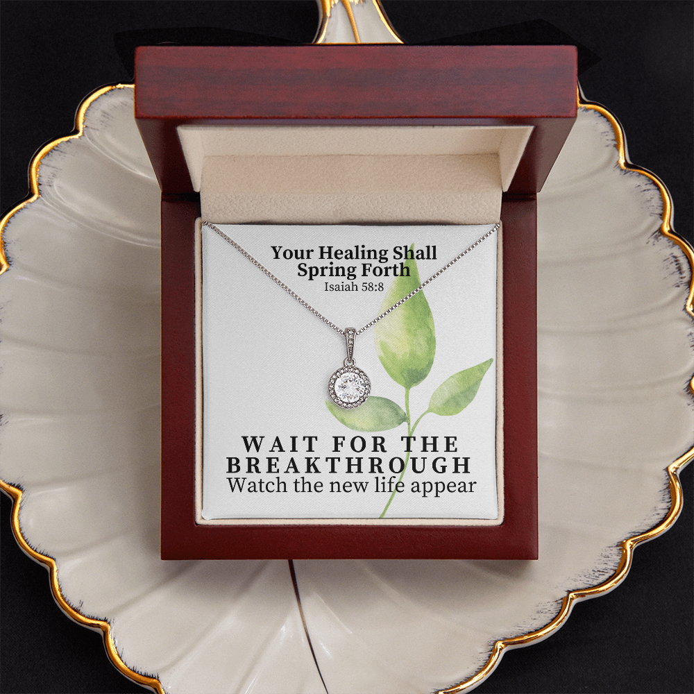 Your Healing Shall Spring Forth (Isaiah 58:8) | Eternal Hope Pendant Necklace