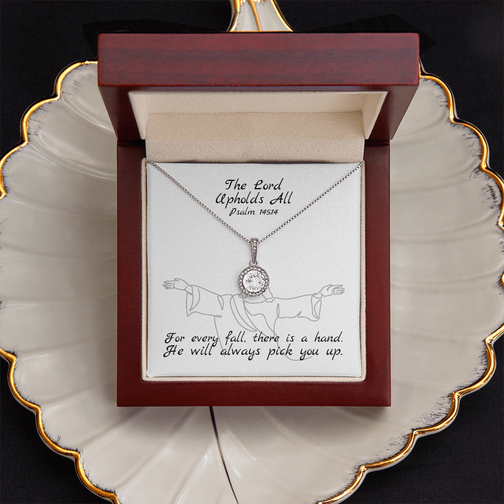 The Lord Upholds All (Psalm 145:14) | Eternal Hope Pendant Necklace