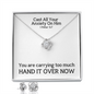 Cast All Your  Anxiety On Him (1 Peter 5:7) | Love Knot Necklace & Earring Set