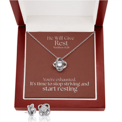 He Will Give  Rest (Matthew 11:28) | Love Knot Necklace & Earring Set