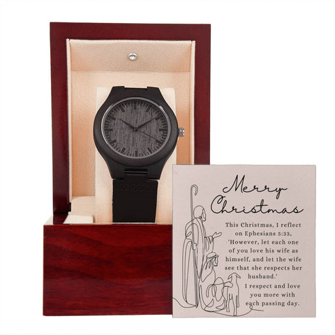 Wooden Watch For Husband ~Ephesians 5:33~