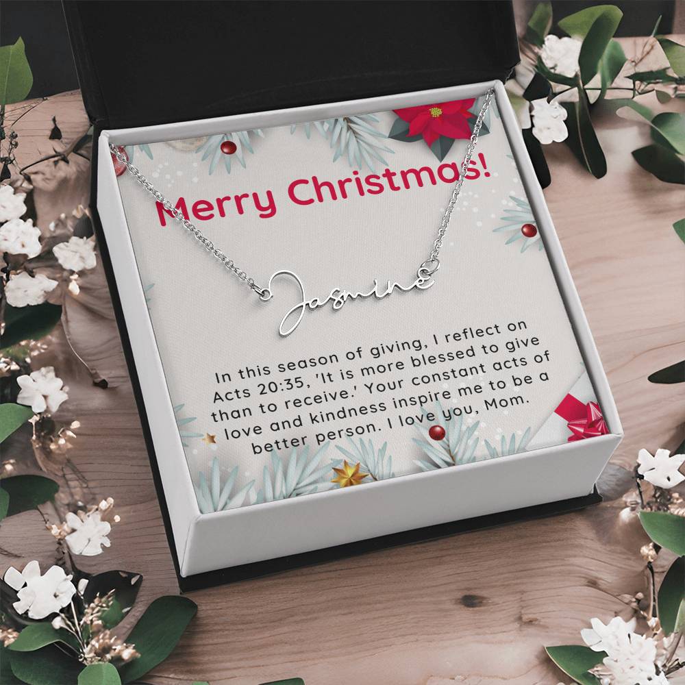 Personalised Name Necklace For Mom ~Acts 20:35~ (Signature Font)