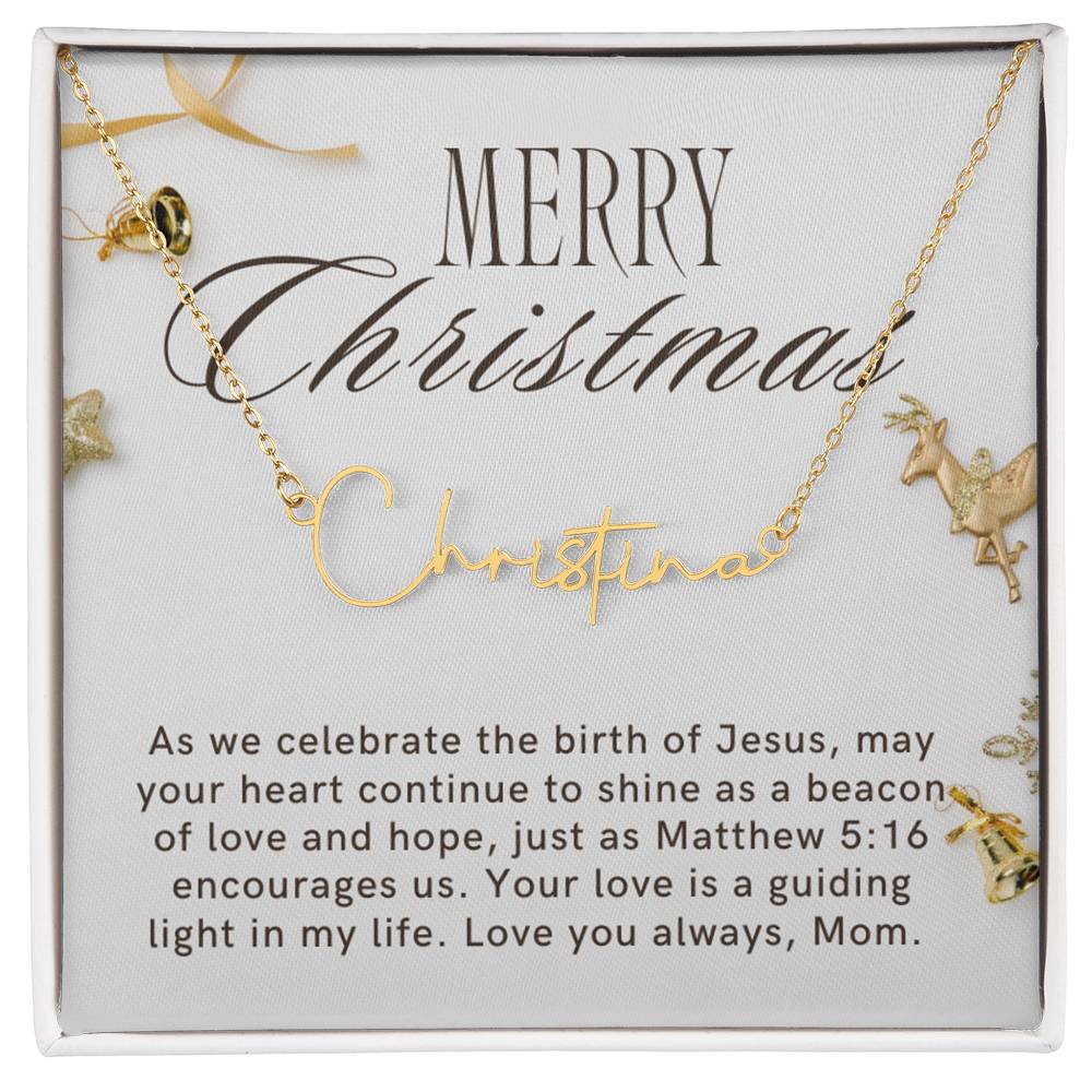 Personalised Name Necklace For Mom ~Matthew 5:16~ (Signature Font)