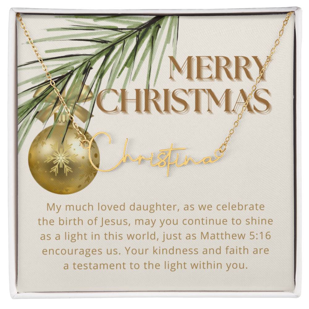 Personalised Name Necklace For Daughter ~Matthew 5:16~ (Signature Font)